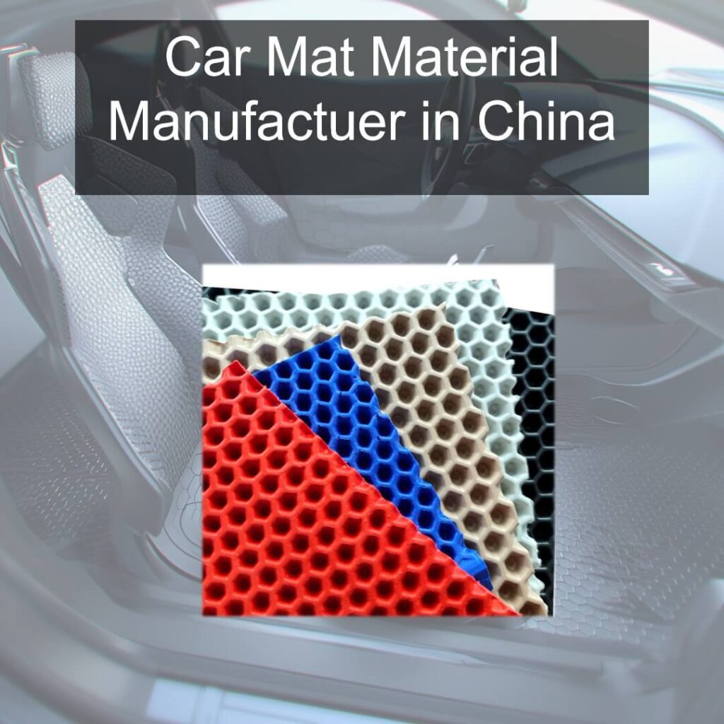 EVA car mat material factory